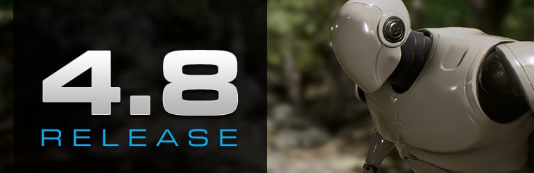 Unreal Engine 4.8 Released!