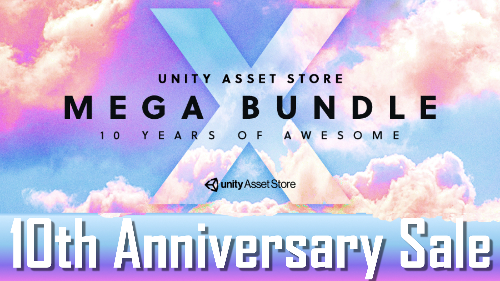 Unity Mega Bundle X 10th Anniversary Sale On Now