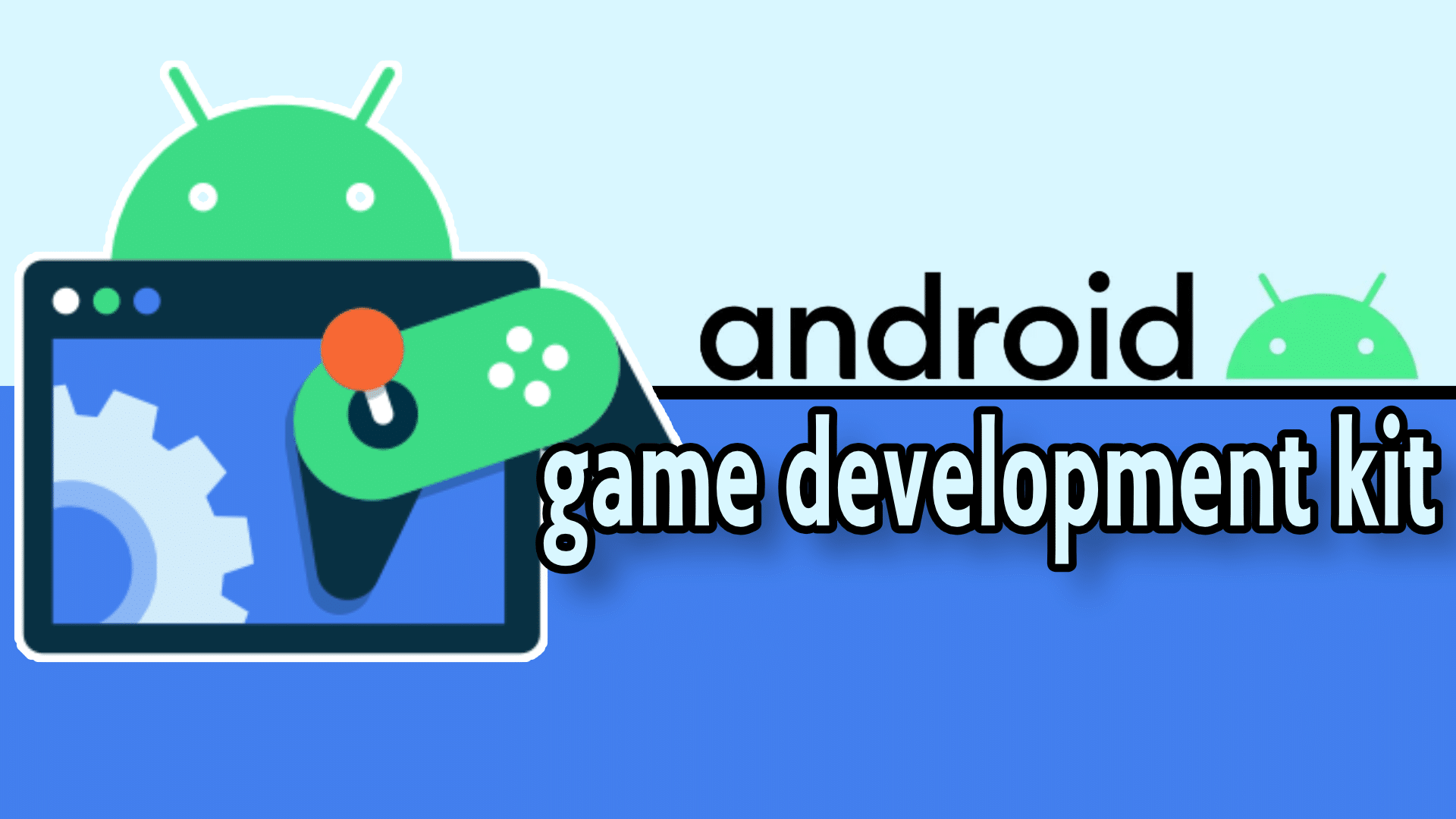 Game Development tools for Android Games - Android XCommunity