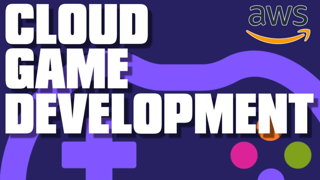 AWS Cloud Game Development and GameKit GameSparks announcements at GDC22