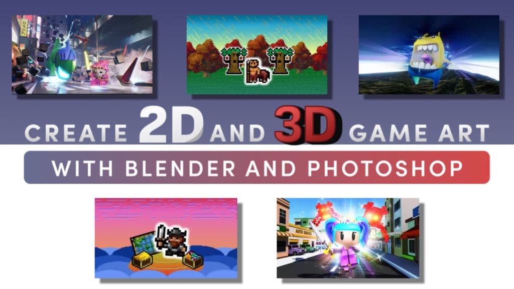 Create 2D and 3D Game Art with Blender and Photoshop Humble Bundle