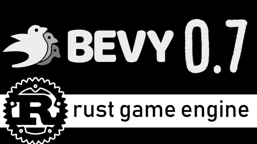 Bevy 0.7 Rust game Development framework engine
