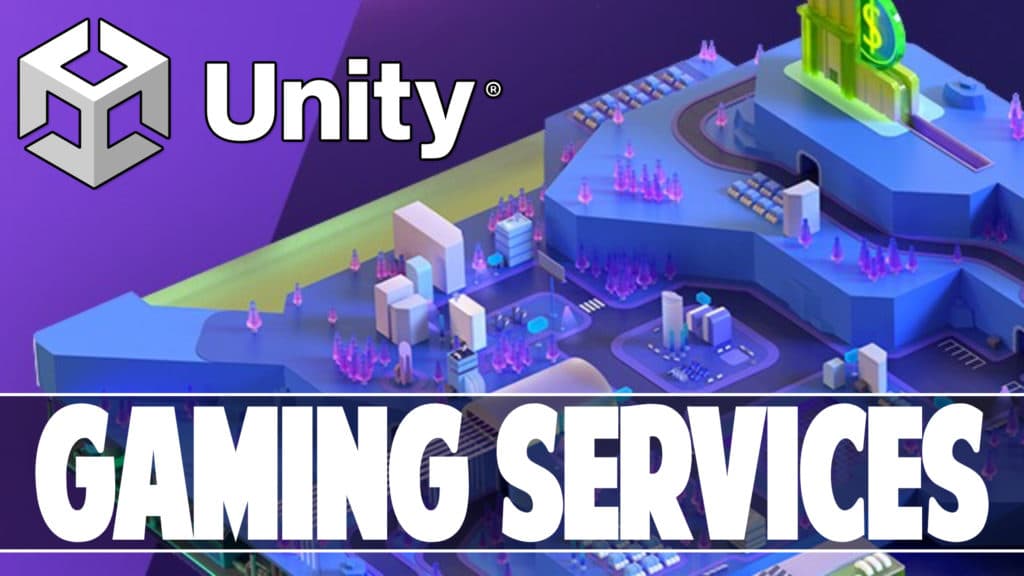 Unity Have Launched Unity Gaming Services for Online networking, ads, multiplayer and more