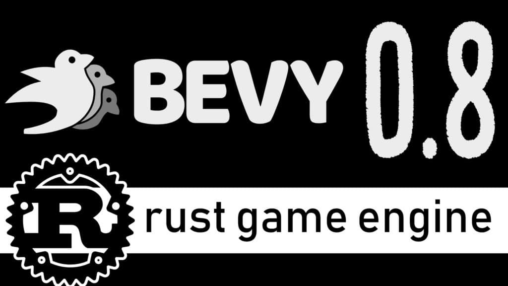 Bevy 0.8 Rust Game Engine Released