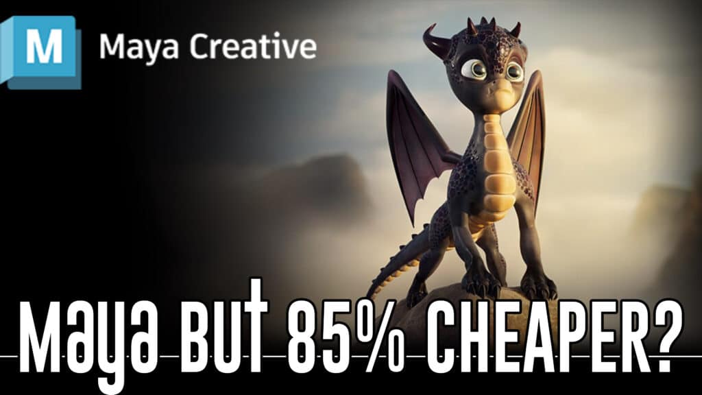 Autodesk Launch New cheaper Maya Creative