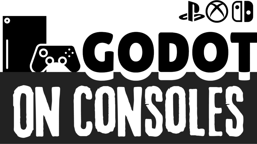 Godot 4 Console Support added by W4Games Playstation Xbox Nintendo Switch