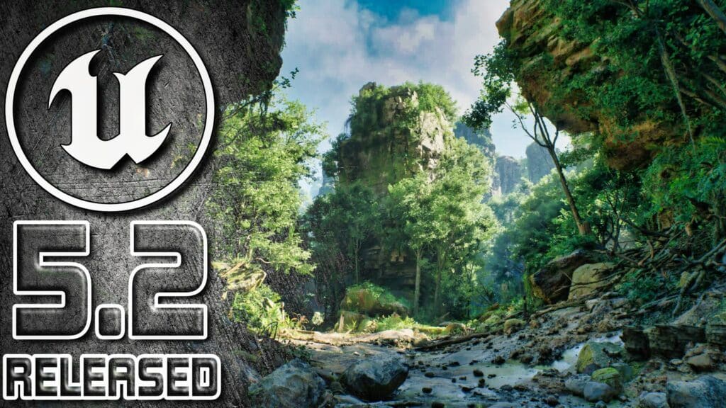 Unreal Engine 5.2 was released today